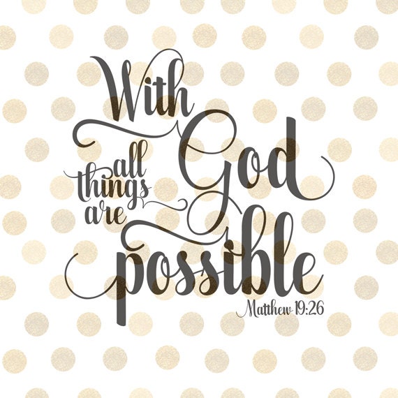 Download With God All Things Are Possible SVG, Bible Verse SVG ...