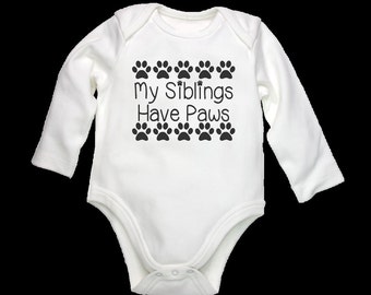 My Siblings Have Paws, Baby Onesie, Paw Onesie, Sibling Onesie, Unisex Onesie, Dog Onesie, Paw Print
