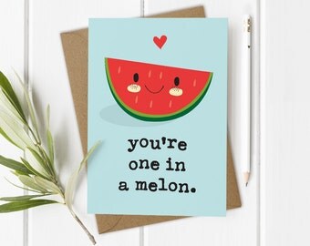 Funny Anniversary Card, Birthday Card Boyfriend, Funny Him Card, One In A Melon, Girlfriend Boyfriend Card, Birthday Card Boyfriend, Million
