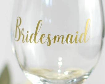Bridesmaid decal, Wine glass decal, Ask Bridesmaid, Bridesmaid sticker, Wedding party decals, Bridal party decal, Wine glass sticker