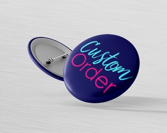 Custom PINS - Design Your Own Pin - Custom Keychain - Pinback Buttons - Button Badge - Custom Logo Pin - Personalized - Keychain Ring
