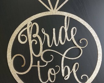 Bridal Shower Decoration, Bride to be, Bride to be sign, Bridal Shower Ring, Bridal Shower Decor, Bridal Shower Sign,
