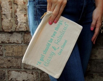 Gold Zipper Cosmetic Bag- Coco Chanel Quotes, 'A girl should be two things, Classy & Fabulous'