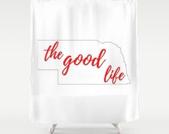 Shower Curtain, Nebraska Decor, The Good Life, Nebraska Outline, White and Red, State Slogans, Midwest Design, Interior Design, Omaha NE