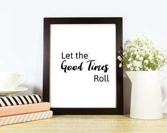 let the good times roll t shirt