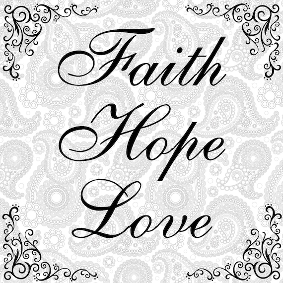 SVG EPS PNG Cut file Faith Hope Love cut file Svg sayings