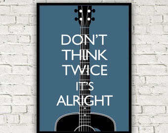 Bob Dylan music print quote