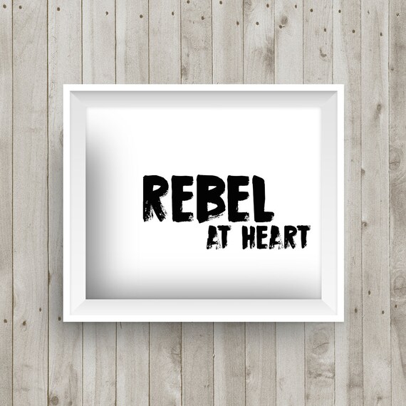Rebel at heart poster printable Rebel poster print at home