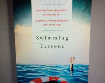Swimming Lessons: How our mental healthcare system fails us; a mother's cry for help
