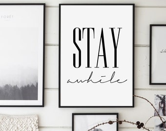 Printable "Stay Awhile", Modern Minimalist, Stay Awhile Poster, Wall Decor, Affiche Scandinave, Quotes Printable, Typography, Scandinavian