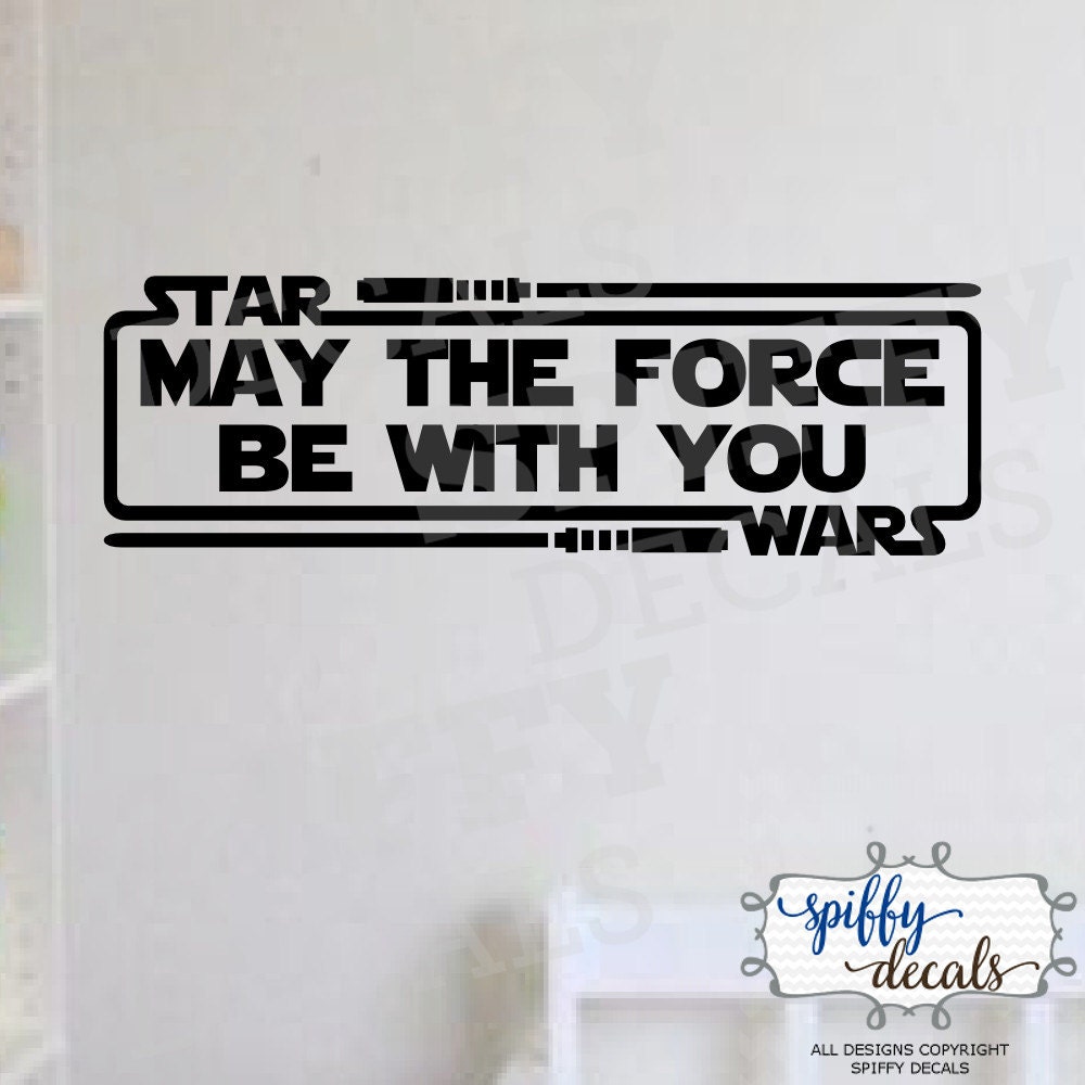 Download Star Wars May The Force Be With You Lightsabers Vinyl Wall