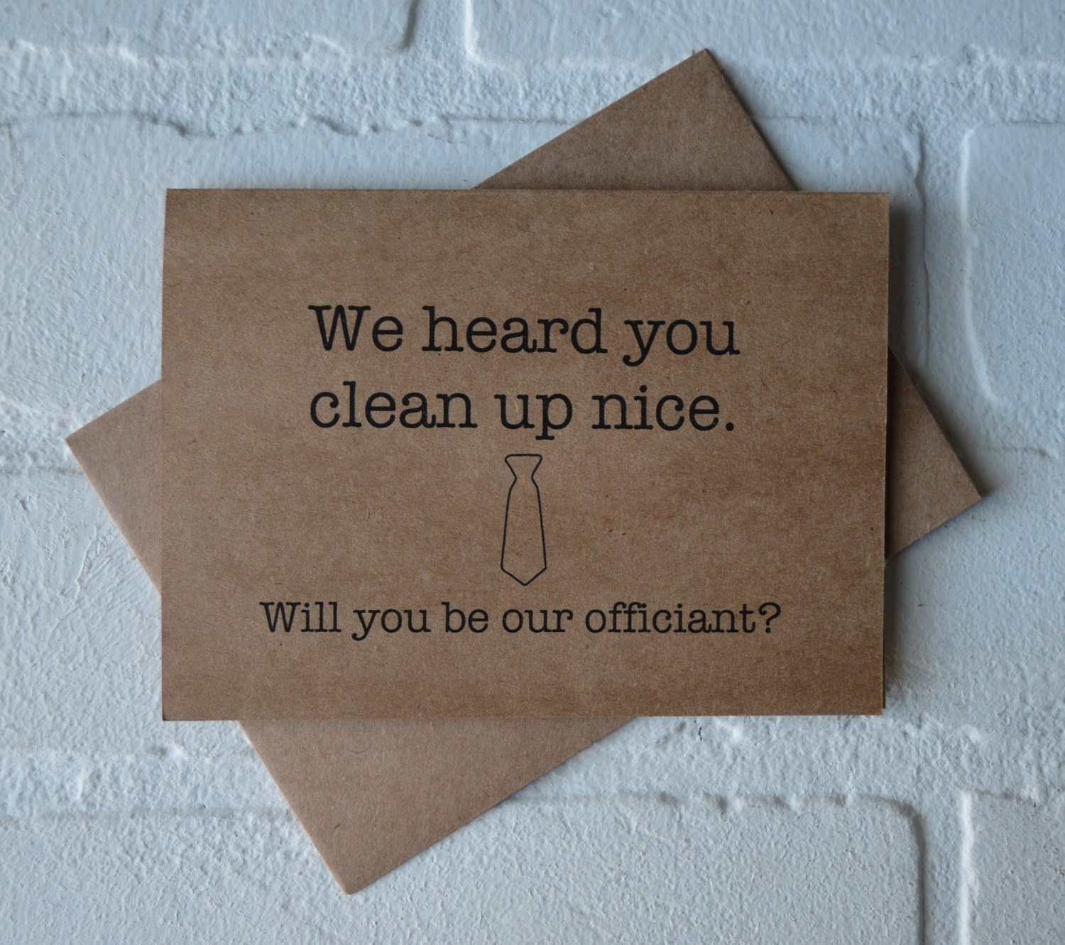 we-heard-you-clean-up-nice-will-you-be-our-officiant-card