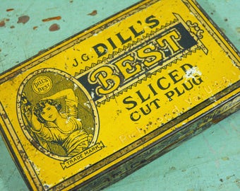 Vintage J. G. Dill's Best Sliced Cut Plug Tobacco Tin, Yellow Metal Tin