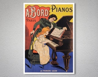 A. Bord Pianos, Paris Vintage Entertainment Poster - Poster Paper, Sticker or Canvas Print