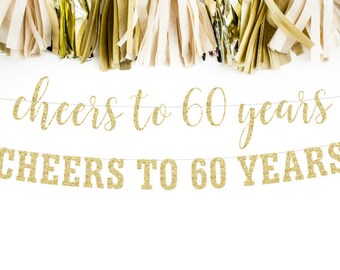 Cheers to 60 Years Banner, 60th Birthday Party, 60th Anniversary, 60th Birthday Sign, 60th Birthday Decor, Glitter Banner, 60th Party Banner
