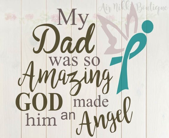 My Dad was so Amazing God made him an Angel SVG PNG DXF