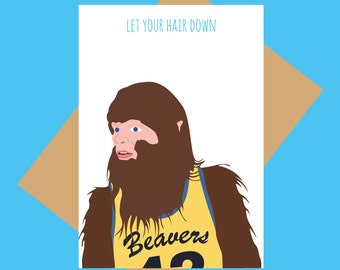 Teen Wolf card - 80s card - Let your hair down - Funny greeting card