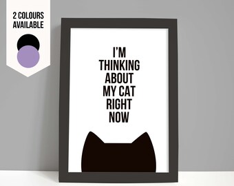 Cat gift, cat artwork, cat print, crazy cat lady, A4 or A5 cat decor, I'm thinking about my cat right now
