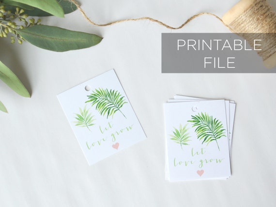 let love grow printable tags plant succulent favor tags