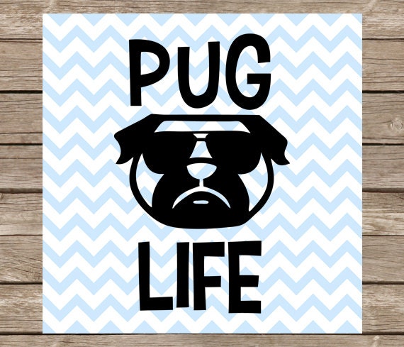 Free Free Pug Life Svg 345 SVG PNG EPS DXF File