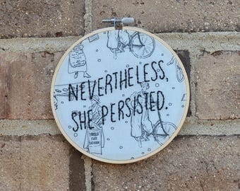 Nevertheless She Persisted Suffragette Embroidery