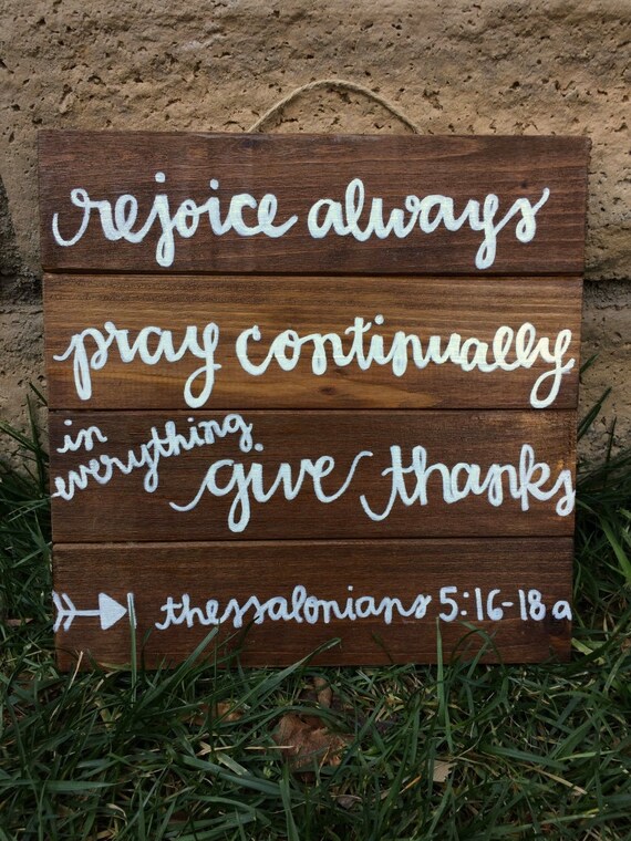 1 Thessalonians 51618a // Rejoice always pray continually
