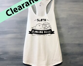 Sloth Shirt,Sloth tank top, Running Tank, Sloth tank, Funny Workout Tank, cute workout tank, gifts for her, sloth tshirts, funny sloth shirt