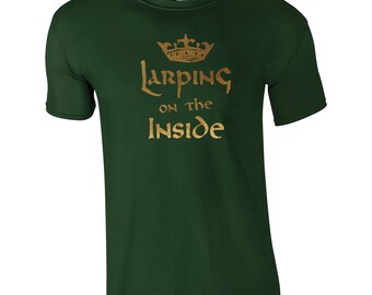 Larping on the Inside - Mens T-Shirt. Choose From 11 Great Colours, GG1059