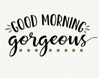 Morning gorgeous | Etsy