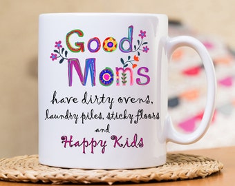 Good Moms Mug, Good Moms Gift Mug, Gift for Moms, Mug for Mom, Mother's day gift, Mothers day, Coffee Mug, Happy Kids, Mothers gift,Gift mug