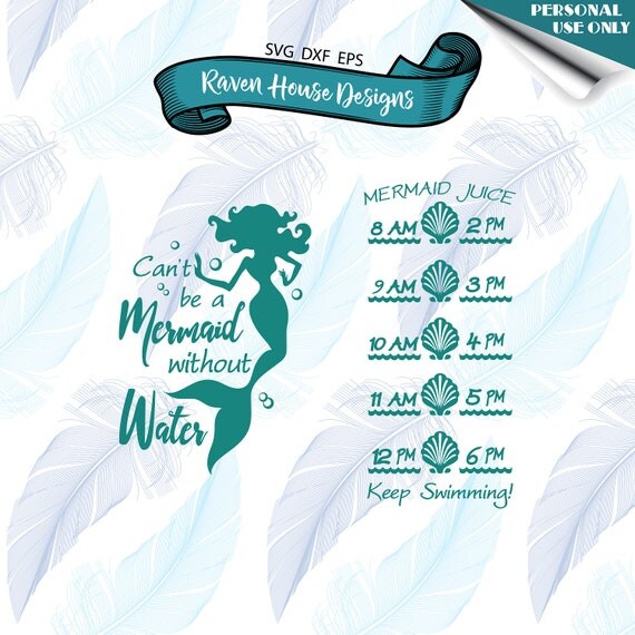 Download Can't Be a Mermaid Without Water© Digital Download SVG