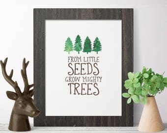 Printable Nursery Art - Woodland Nursery Decor - From Little Seeds Grow Mighty Trees - Digital Download - Woodland Nursery - Watercolor Art