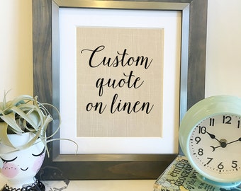 Custom Linen Print | Custom Quote on Linen | 4th anniversary | Your Quote, Poem, or Song Here | Valentine's Gift Ideas | Frame not included
