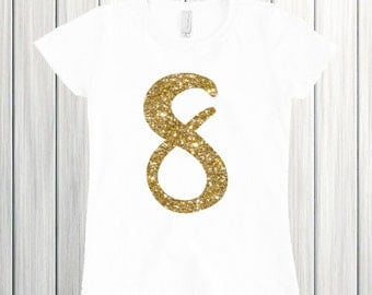 Eight birthday shirt Eight is great Birthday Shirt Eight Girl Shirt Birthday Girl 8 birthday shirt 8th Birthday shirt 8 Glitter Sparkle
