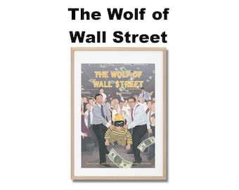 The Wolf of Wall Street - Movie Inspired Poster - Martin Scorsese A3
