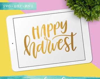 Happy Harvest SVG Cutting Files / Handlettered SVG Files Sayings / Fall SVG for Cricut Silhouette / Autumn Svg Clip Art Commercial Use