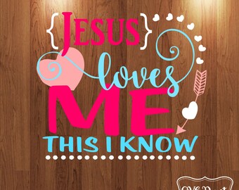 Jesus Loves me this I know svg, heaart svg, arrow svg file, tshirt mockup svg, onesie mockup svg cut file