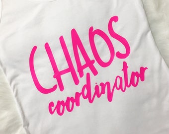 Chaos coordinator tank, chaos coordinator shirt, chaos shirt, mom shirt, mom tank, mom life shirt, mom apparel, funny mom apparel