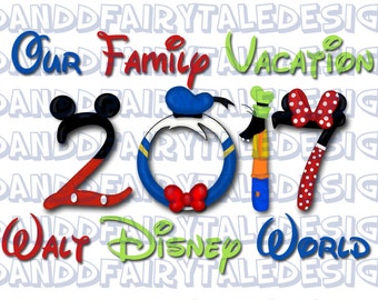 Our Disney World Family Vacation 2017 - Disney Themed Digital Printable DIY Iron on - Instant Digital Download
