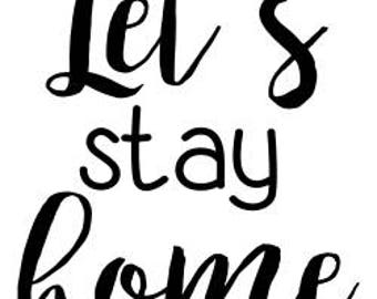 Download Lets stay home svg | Etsy