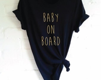Baby On Board Shirt. Pregnancy Announcement Shirt. Maternity Announcement. Mum To Be T-Shirt. Baby Reveal Shirt. Preggers.