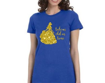 Tale as Old as Time, Belle Shirt, Women Disney Shirt, Adult Disney Shirt, Disney Shirt, Family Disney Shirt, Tale as Old as Time Shirt