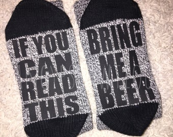 If you can read this, bring me a beer socks! All are womans socks besides the white mens!