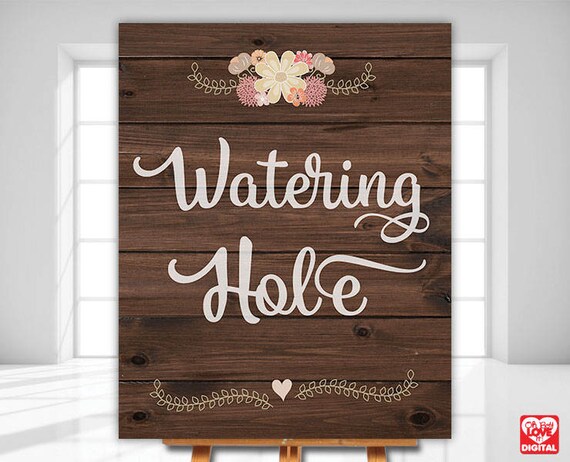 Printable Wedding Sign Watering Hole Wedding Sign Rustic