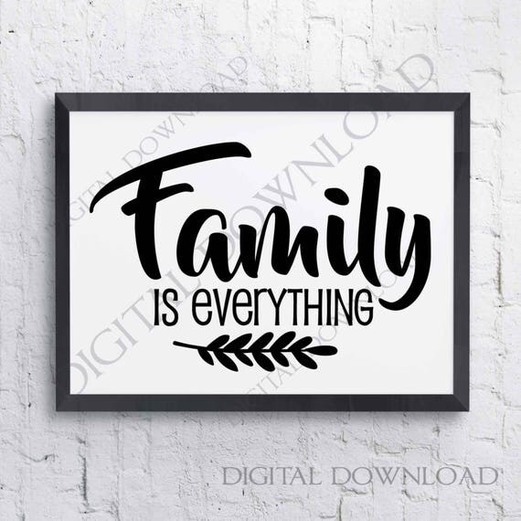 Download Family is everything SVG Design Vector Quotes Vinyl Design