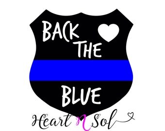 Back the blue, Police, Thin blue line, SVG, EPS, DXF, Digital file, Instant Download, Silhouette, Cricut