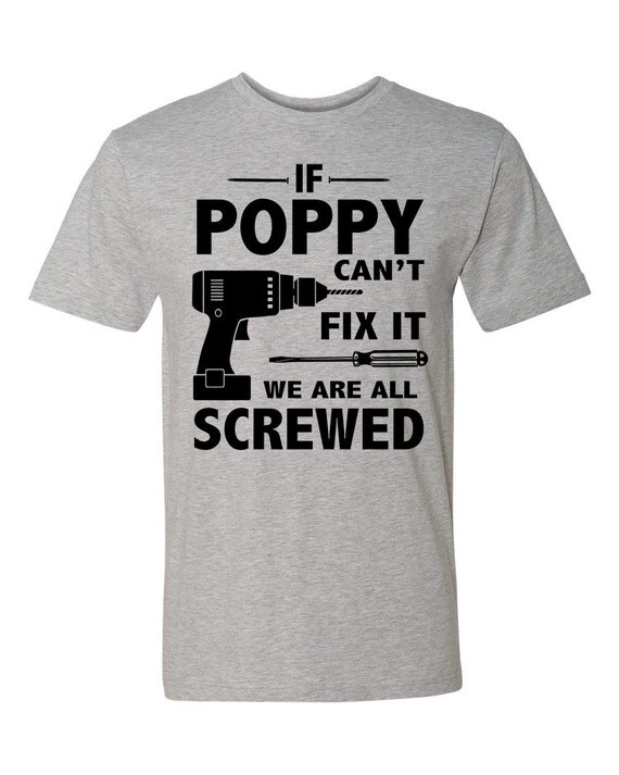 Download If Poppy Can't Fix It We Are All Screwed Unisex Shirt