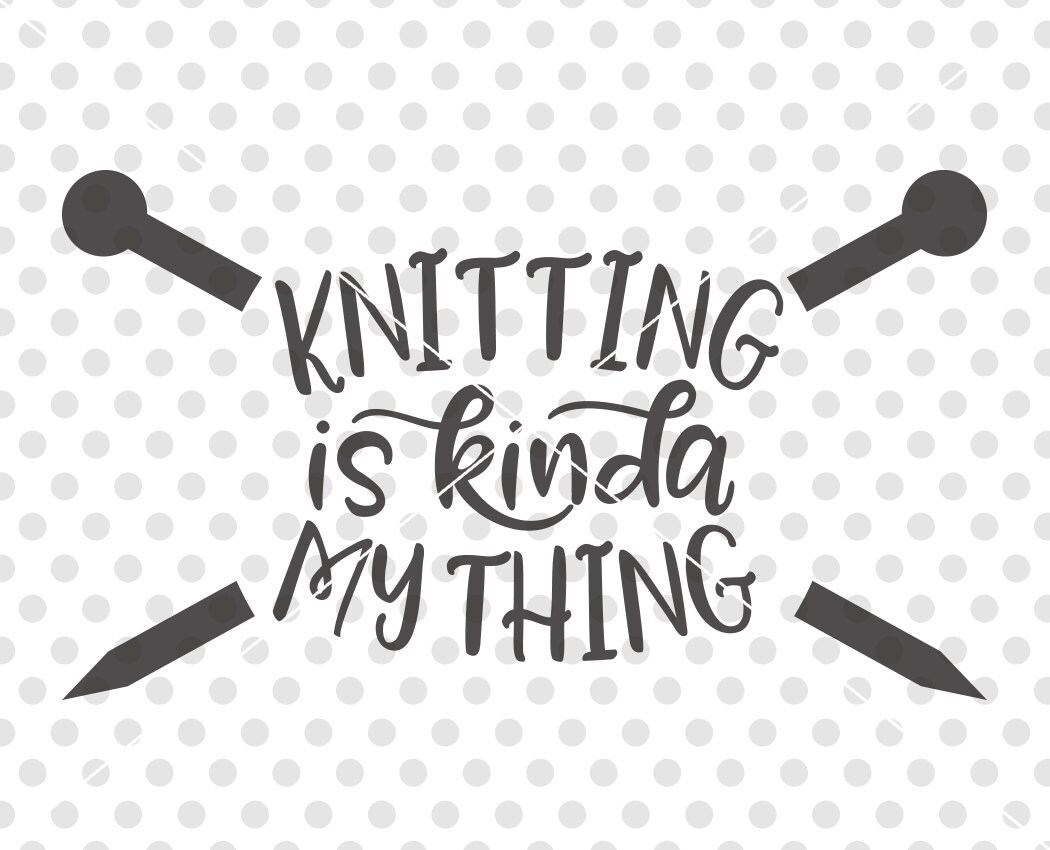 Knitting SVG DXF Cutting File I Love Knitting Svg Dxf