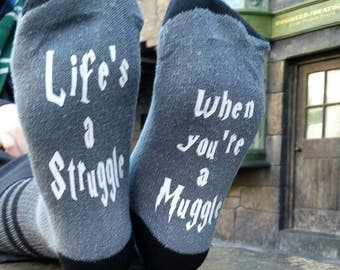Life's a struggle when you're a muggle, Harry Potter socks, novelty socks, Harry potter quote, hogwarts wizard, quidditch, Bookish, HP Fan