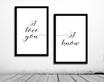 2 Poster Inspirational, i love you i know, printable decor, poster digital, typography quote, minimalist, scandinavian, anniversary gift